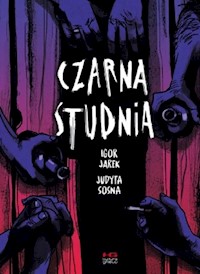 Czarna studnia - Jarek Igor, Sosna Judyta - książka