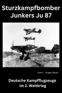 Sturzkampfbomber Junkers Ju 87 - Hans-Jürgen Bauer - ebook