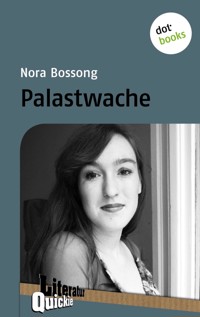 Palastwache - Literatur-Quickie - nora  bossong - ebook
