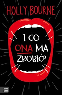 I co ona ma zrobić? - Holly Bourne - książka