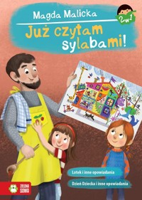 Już czytam sylabami 2 w 1 Lotek, Dzień Dziecka i inne opowiadania - Malicka Magda - książka