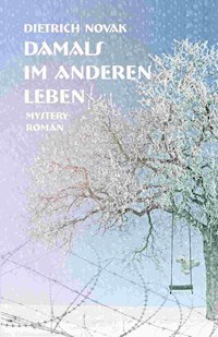 Damals im anderen Leben - Dietrich Novak - ebook