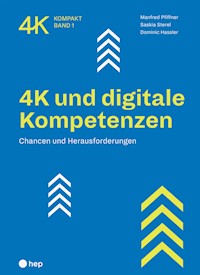 4K und digitale Kompetenzen (E-Book) - Manfred Pfiffner - ebook