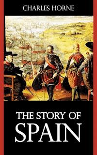 The Story of Spain - Charles Horne - ebook