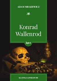 Konrad Wallenrod - Adam Mickiewicz - darmowy ebook + książka