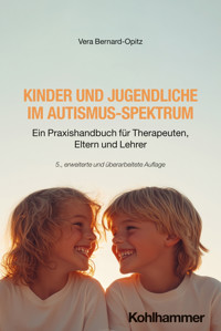 Kinder und Jugendliche im Autismus-Spektrum - Vera Bernard-Opitz - ebook