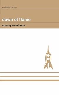 Dawn of Flame - Stanley Weinbaum - ebook