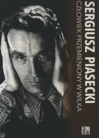 Człowiek przemieniony w wilka - Sergiusz Piasecki - książka