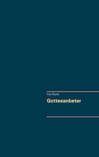 Gottesanbeter - Anne Myaran - ebook