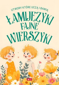 Łamijęzyki - fajne wierszyki. Utwory, które uczą i bawią - Janusz Jabłoński - książka