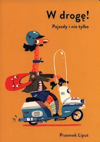 W drogę! Pojazdy i nie tylko - Bańkowska-Lach Anna - książka