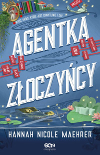 Agentka złoczyńcy - Hannah Nicole Maehrer - ebook + książka