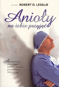 Anioły na izbie przyjęć - Robert Lesslie - książka