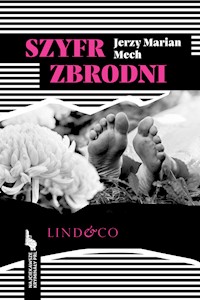 Szyfr zbrodni. Najciekawsze kryminały PRL - Jerzy M. Mech - ebook