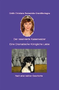 Der reservierte Kaiserwalzer - Christiane Gräfin Bernadotte - ebook