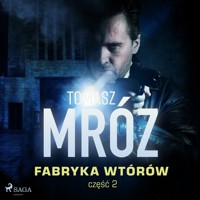 Fabryka wtórów - Tomasz Mróz - ebook + audiobook