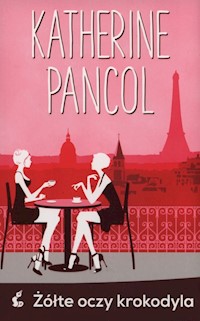 Żółte oczy krokodyla - Katherine Pancol - książka