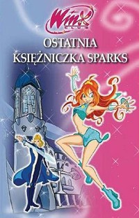 Ostatnia księżniczka Sparks - praca zbiorowa - ebook
