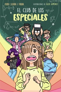 El Club de los Especiales - Jordi Sierra i Fabra - ebook