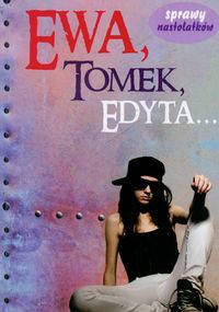 Ewa, Tomek, Edyta - Jacewicz Martyna - książka