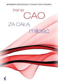 Za całą miłość - Irene Cao - książka