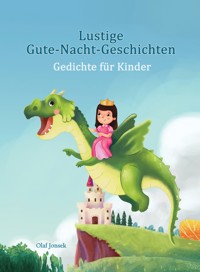 Lustige Gute-Nacht-Geschichten - Gedichte für Kinder - Olaf Jonsek - ebook