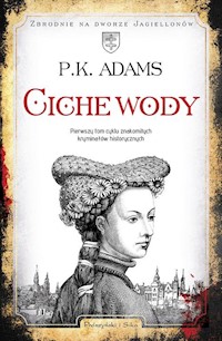 Ciche wody - Adams P.K - książka
