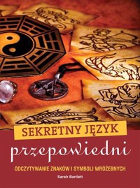Sekretny język przepowiedni - Sarah Bartlett - książka
