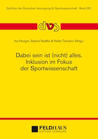 Dabei sein ist (nicht) alles. Inklusion im Fokus der Sportwissenschaft - Gudrun Doll-Tepper - ebook