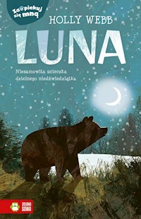 Zaopiekuj się mną Luna - Holly Webb - książka