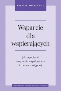 Wsparcie dla wspierających - Rothschild Babette - książka