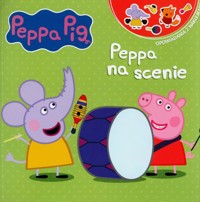 Peppa Pig. Opowiadania z naklejkami Peppa na scenie -  - książka