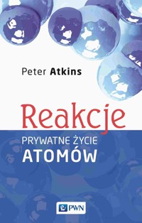 Reakcje. - Atkins Peter - książka