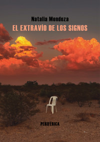 El extravío de los signos - Natalia Mendoza - ebook
