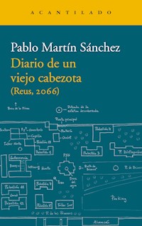 Diario de un viejo cabezota - Pablo Martín Sánchez - ebook