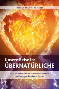 Unsere Reise ins Übernatürliche - Karl-Heinz Müller - ebook