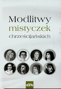 Modlitwy mistyczek chrześcijańskich - Mazur Dorota - książka
