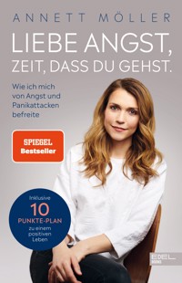 Liebe Angst, Zeit, dass du gehst - Annett Möller - ebook