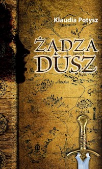 Żądza dusz - Potysz Klaudia - ebook + książka