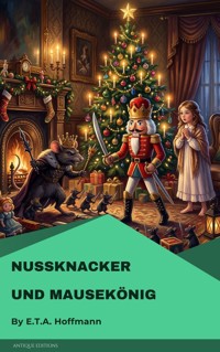Nußknacker und Mausekönig - Hoffmann E.T.A. - ebook