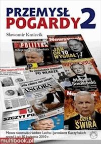Przemysł pogardy 2 - Sławomir Kmiecik - ebook