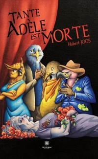 Tante Adèle est morte - Hubert Joos - ebook