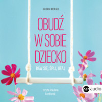 Obudź w sobie dziecko - Merali Hasan - ebook + audiobook + książka