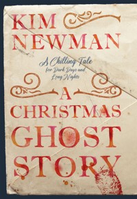 A Christmas Ghost Story - Kim Newman - ebook