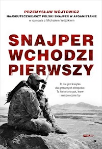 Snajper wchodzi pierwszy - Wójcik Michał, Wójtowicz Przemysław - książka