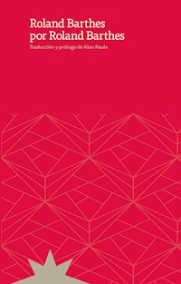 Roland Barthes por Roland Barthes - Roland Barthes - ebook