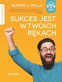 Sukces jest w twoich rękach - Audiobook MP3 - Alfred J. Palla - ebook + audiobook