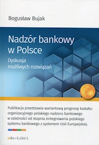 Nadzór bankowy w Polsce - Bogusław Bujak - książka