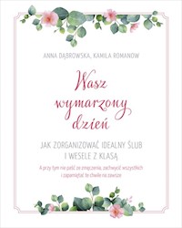 Wasz wymarzony dzień - Romanow Kamila, Dąbrowska Anna - książka