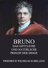 Bruno - Das göttliche und natürliche Prinzip der Dinge - Friedrich Wilhelm Schelling - ebook